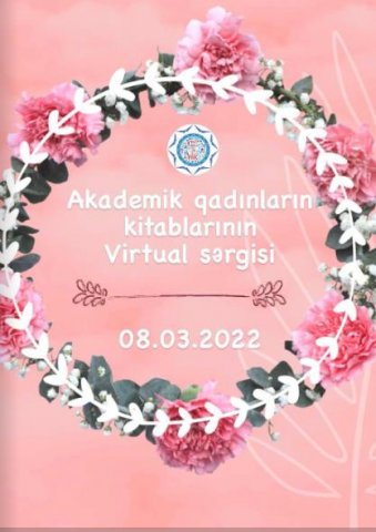 MEK akademik qadınların kitab sərgisini virtual və ənənəvi formada təqdim edir