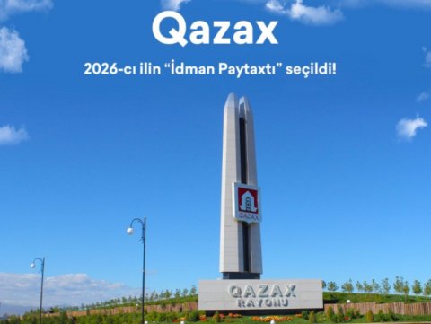 Qazax "İdman Paytaxtı" seçildi