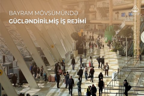 Aeroport bayram günlərində gücləndirilmiş rejimdə işləyəcək