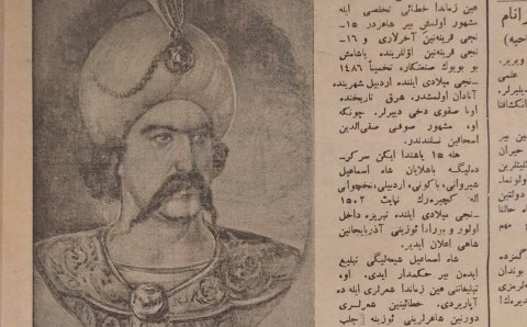 Cəfər Xəndanın Şah İsmayılla bağlı yazısı üzə çıxdı - Təbrizdə çap olunub