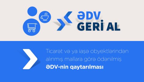 “ƏDV geri al”dan istifadə edənlərə XƏBƏRDARLIQ