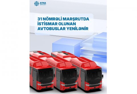 Bu marşrutda da Çin avtobusu istifadə ediləcək