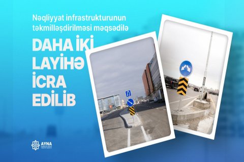 Bakıda iki küçədə nəqliyyat infrastrukturu təkmilləşdirildi