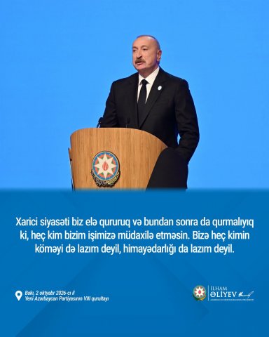 YAP-ın VIII Qurultayında Azərbaycanın əsas hədəfləri açıqlanıb